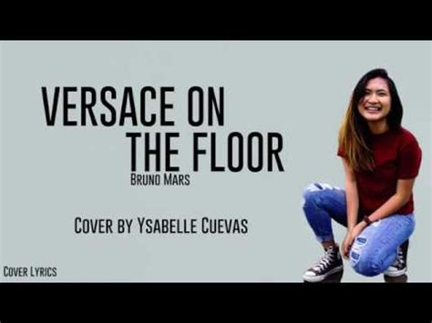 ysabelle cuevas versace on the floor|Versace on the Floor .